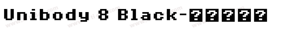 Unibody 8 Black字体转换
